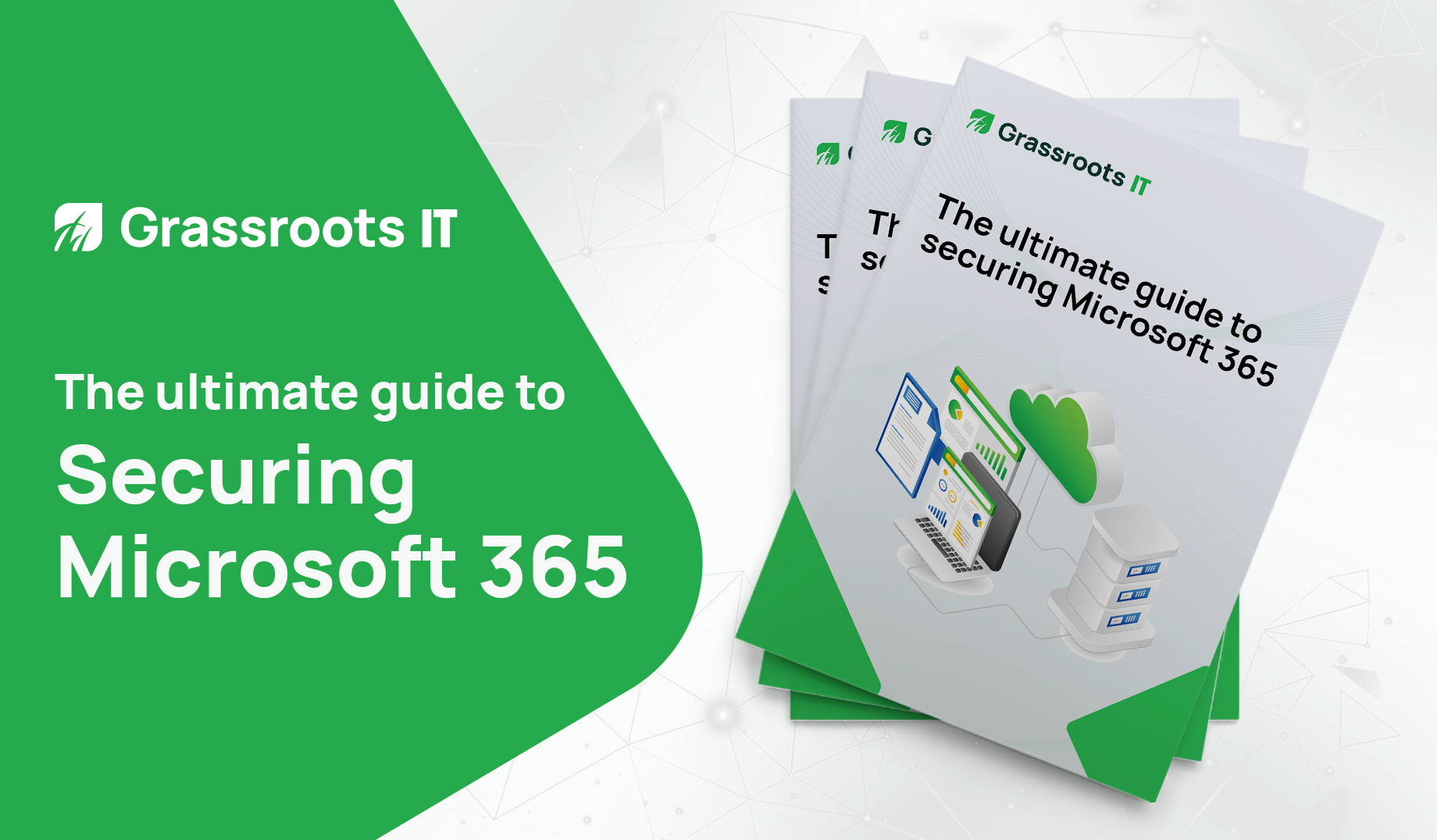 The Ultimate Guide to Securing Microsoft 365 | Grassroots IT