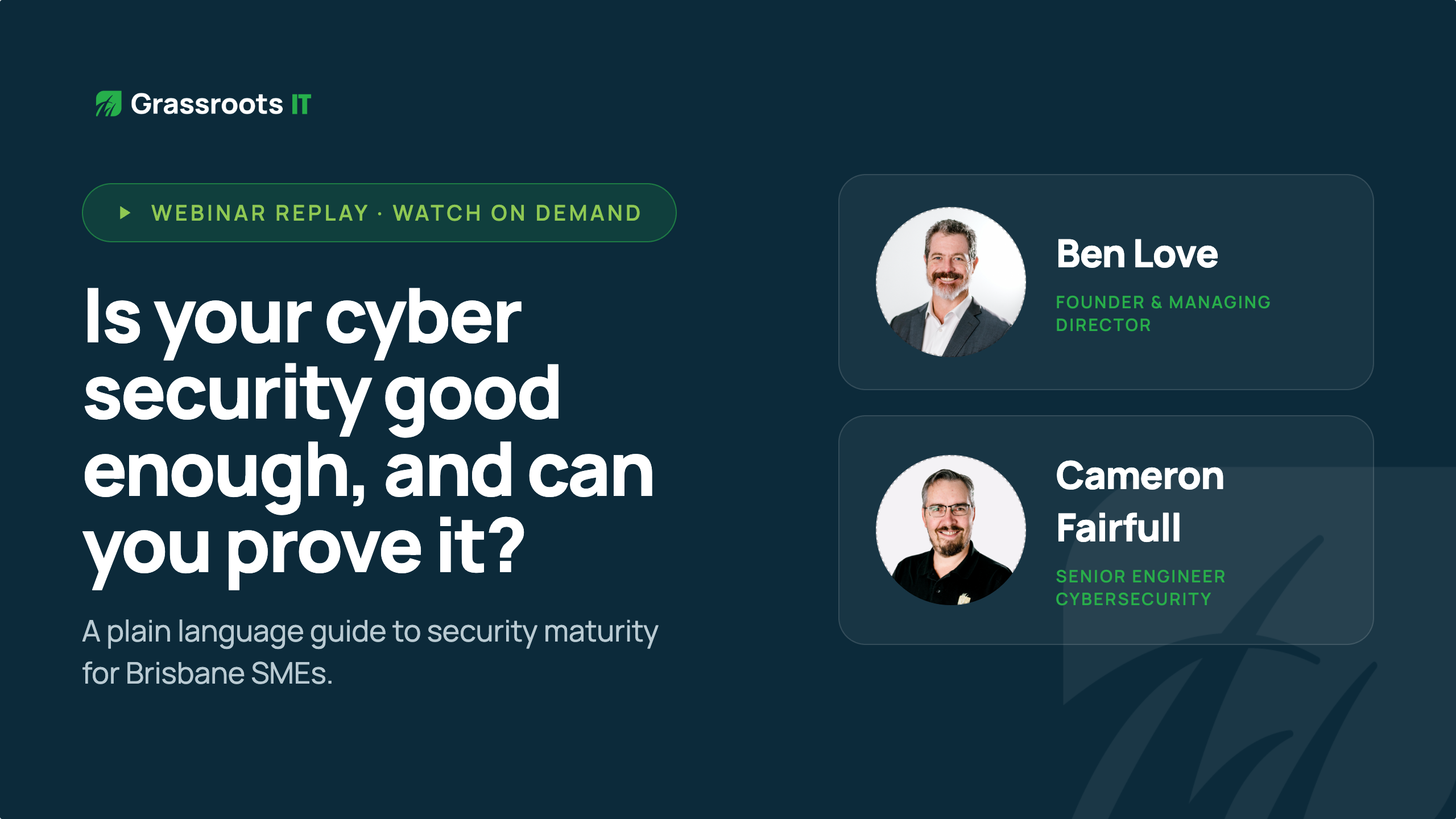 Grassroots Webinar Thumbnail for "Is Your Cybersecurity Good Enough and Can You Prove It?"