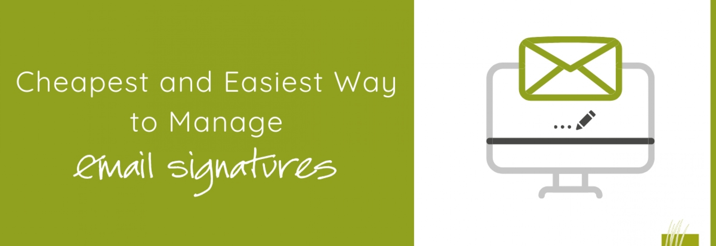 Cheapest & Easiest Way To Manage Email Signature