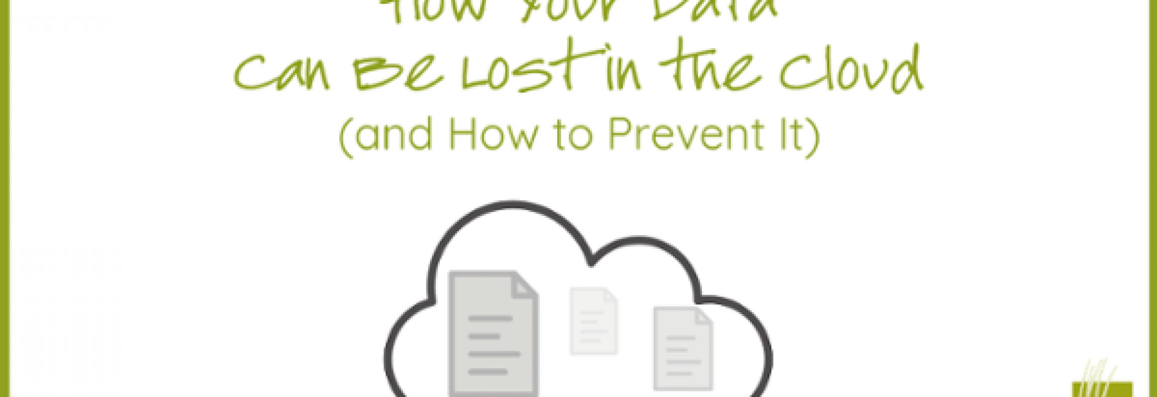 Ways Your Data Can Be Lost In The Cloud